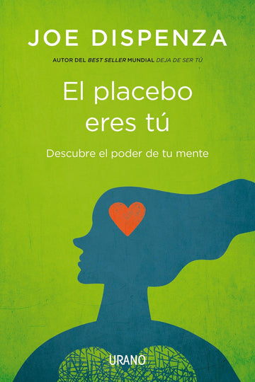 El placebo eres tú- Epub (Spanish Edition)